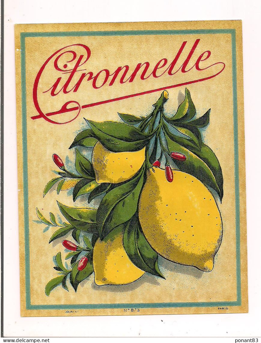 Etiquette Ancienne Et Vernie CITRONNELLE - Imprimeur Jouneau - - Alcoholen & Sterke Drank