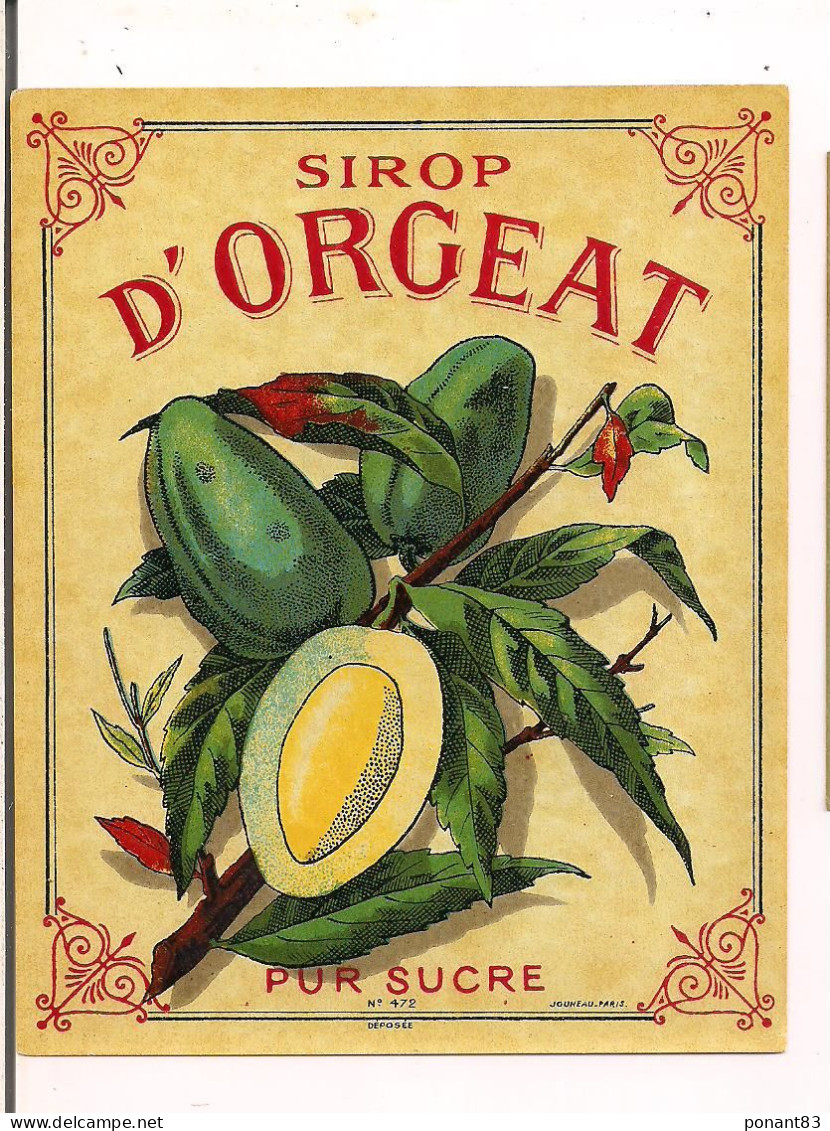 Etiquette Ancienne  Et Vernie Sirop D'ORGEAT - Imprimeur Jouneau - - Alkohole & Spirituosen
