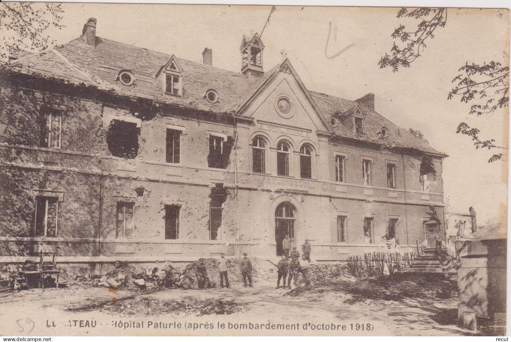 NORD - LE CATEAU - Hôpital Paturie ( Après Le Bombardement D'octobre 1918 ) - Le Cateau