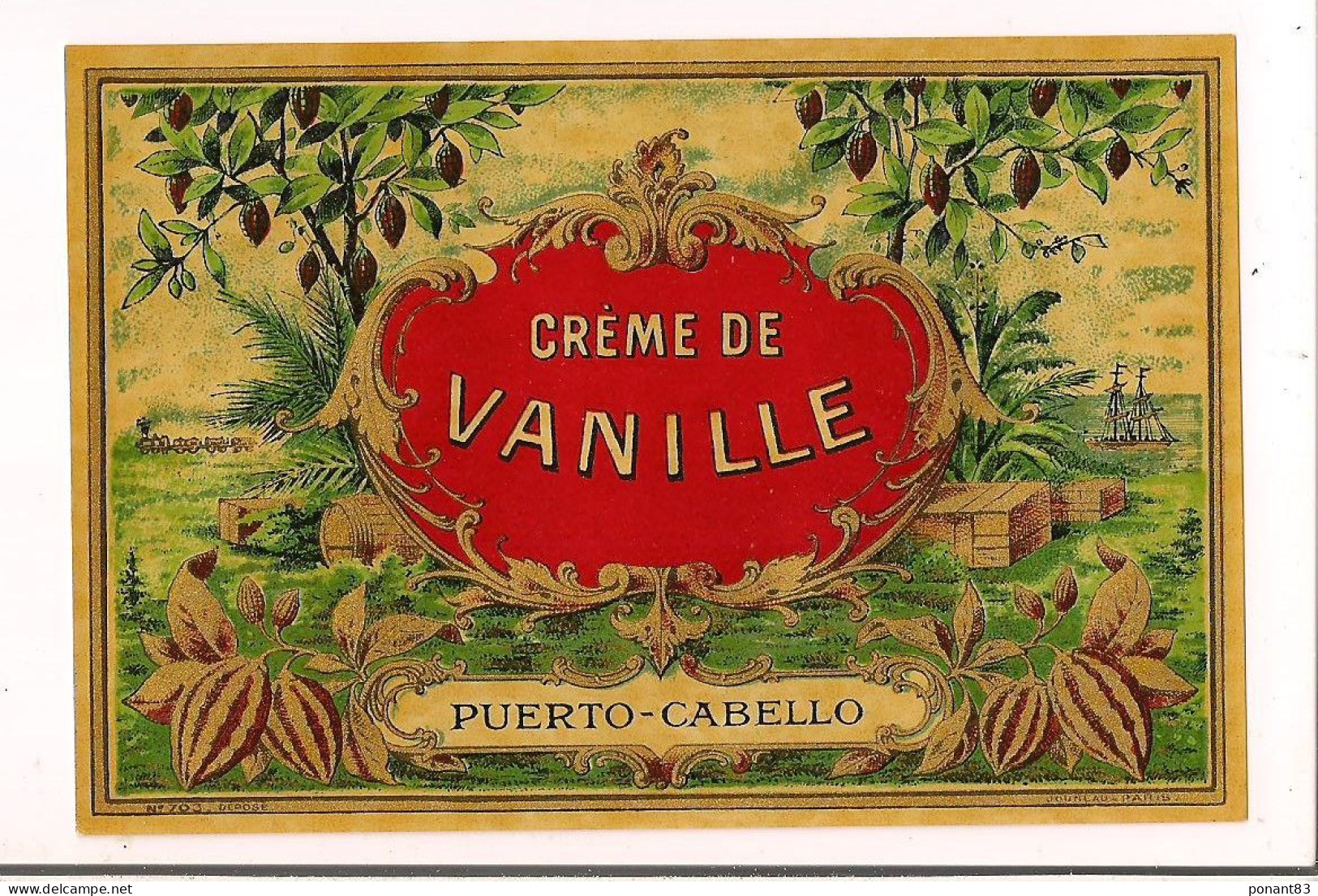 Etiquette Ancienne  Et Vernie Crème De Vanille PUERTO-CABELLO - Imprimeur Jouneau - - Alcohols & Spirits