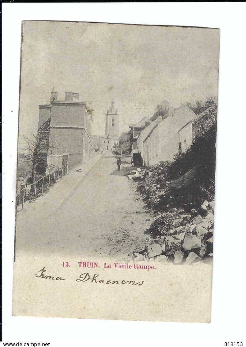 13. THUIN  La Vieile Rampe  1904 - Thuin