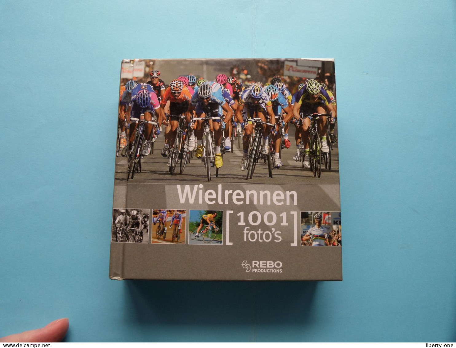 1001 Foto's > WIELRENNEN ( REBO Productions 2009 - 3e Druk 2010 ) NIEUW ( Zie / Voir SCANS ) 463 Pag. *** - Cyclisme
