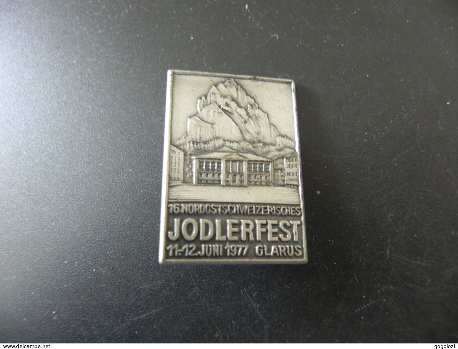 Old Badge Schweiz Suisse Svizzera Switzerland - Jodlerfest Glarus 1977 - Unclassified