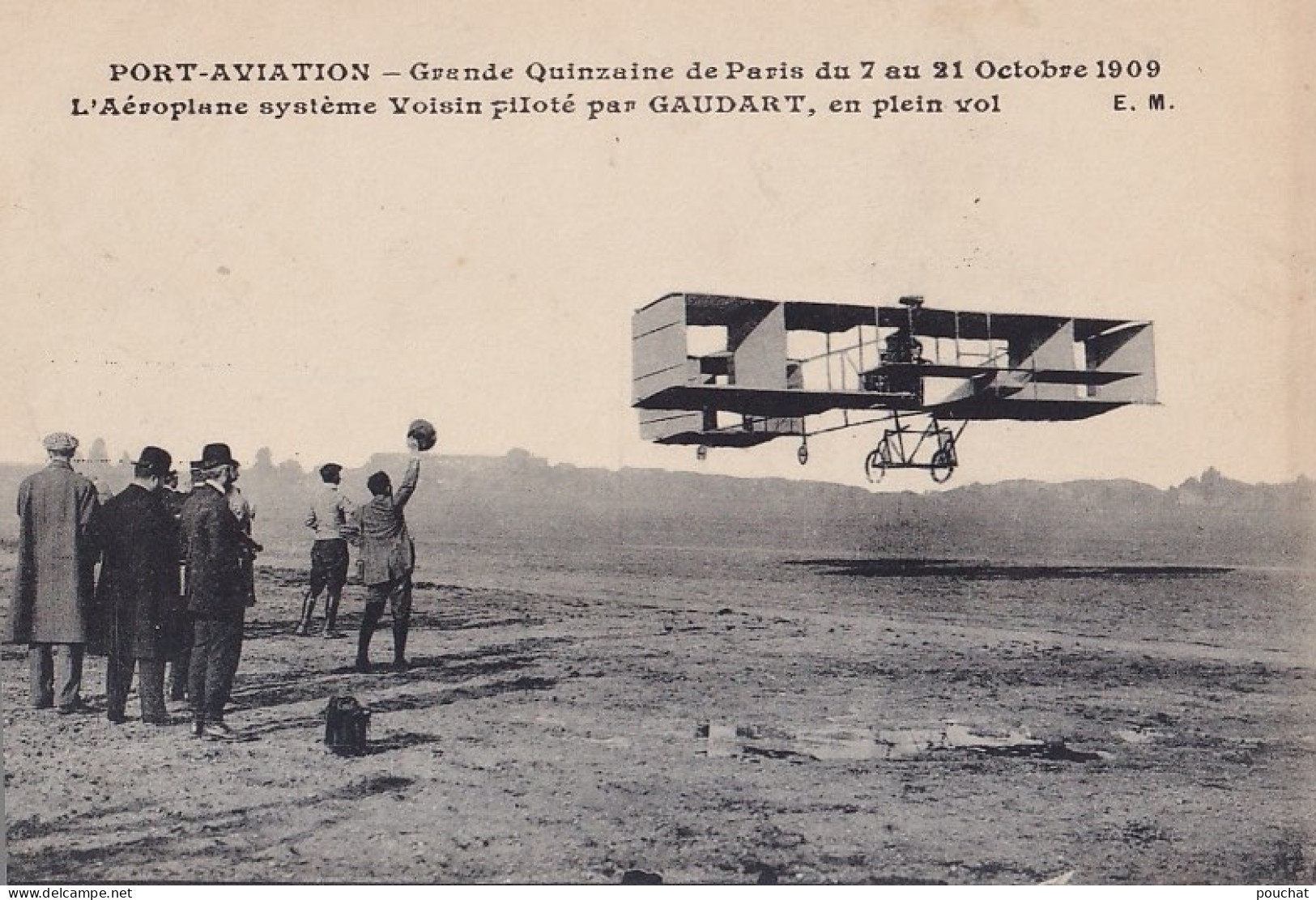 PORT AVIATION GRANDE QUINZAINE DE PARIS DU 7 AU 21 OCTOBRE 1909 - L'AEROPLANE SYSTEME VOISIN PILOTE PAR GAUDART EN VOL  - Meetings