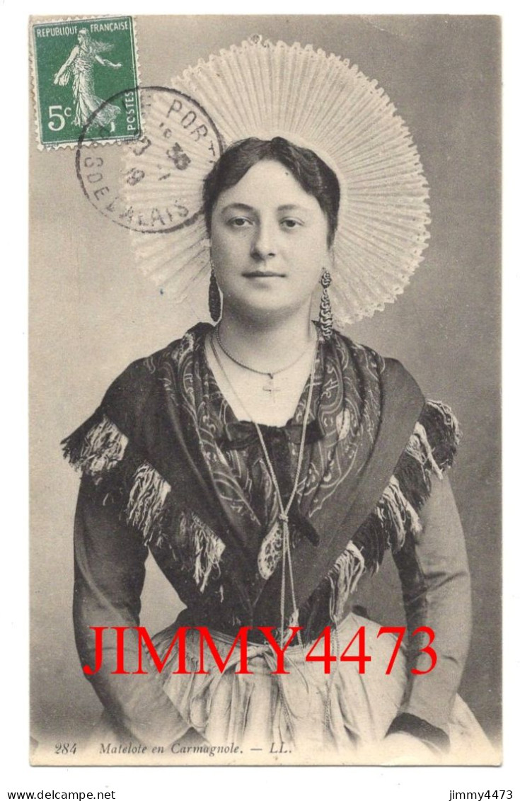 CPA - Matelote En Carmagnole En 1909 - N° 284 - L L - - Costumi