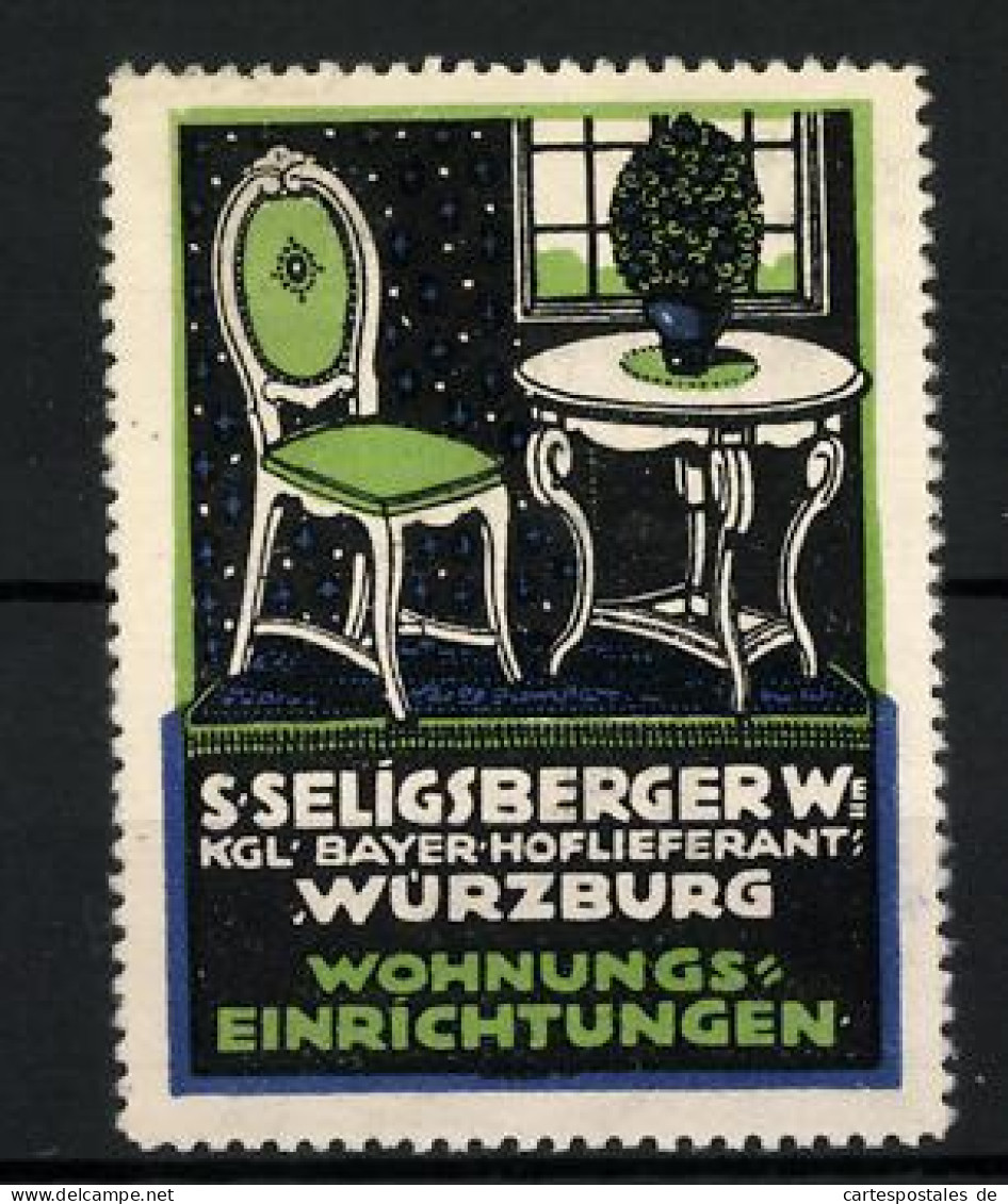 Reklamemarke Wohnungseinrichtungen Von S. Seligsberger, Würzburg, Stuhl Und Tisch  - Cinderellas