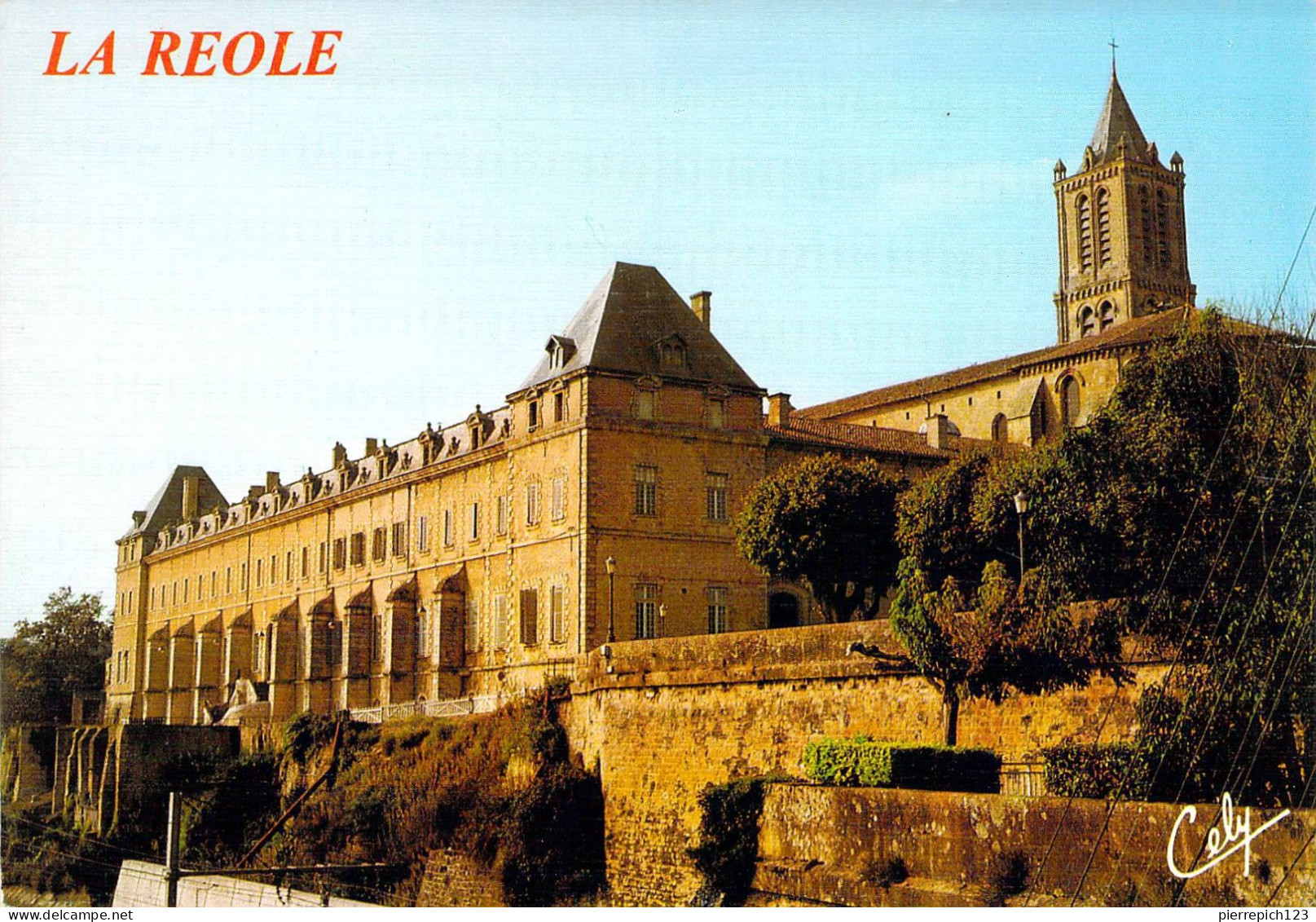 33 - La Réole - L'Abbaye Du XVIIIe Siècle Et Le Clocher De L'Eglise Saint Pierre - La Réole