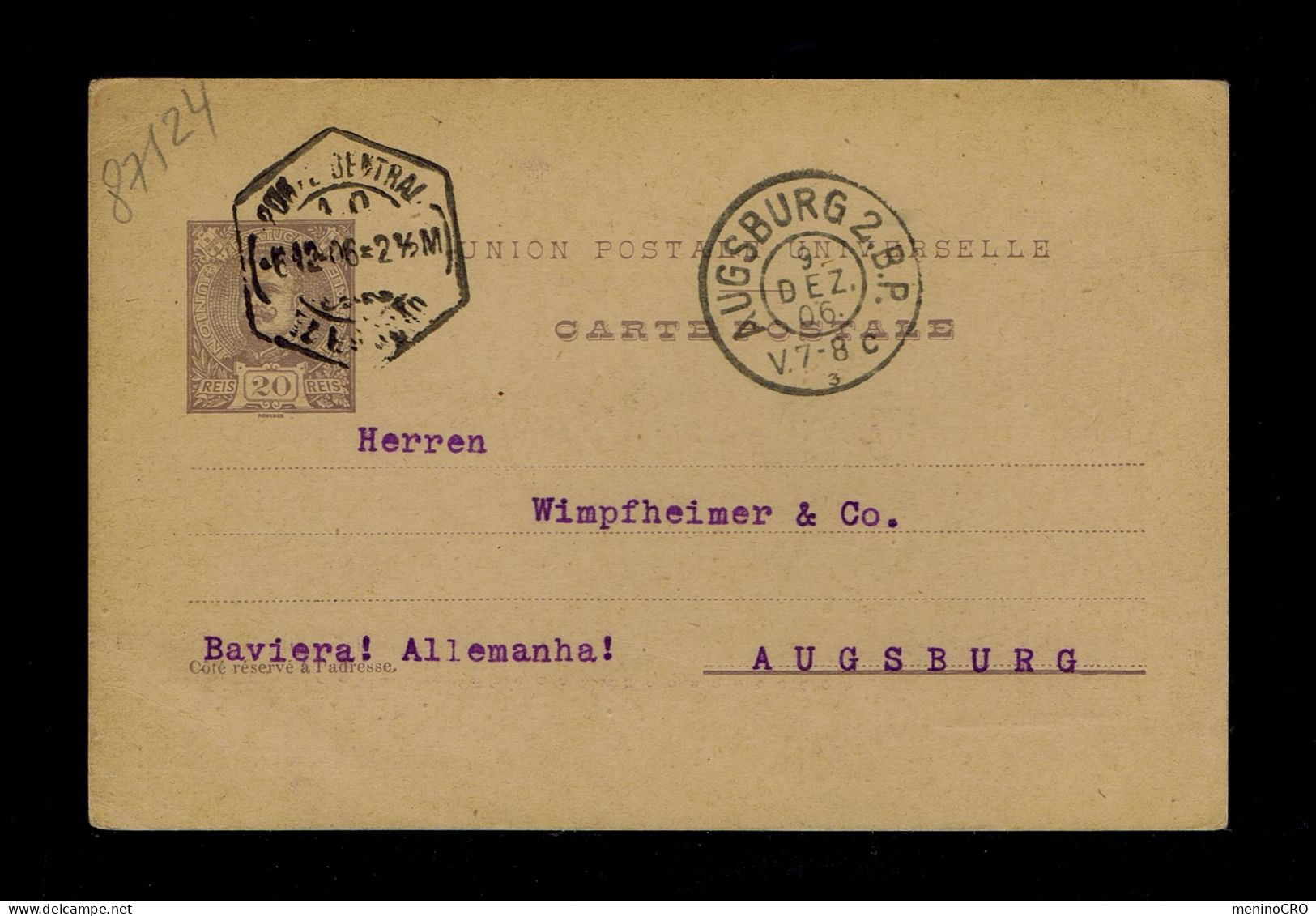 87124 PORTUGAL Postal Stationery (UPU) D.Charles 20r. Mailed Porto 1906-XII-05 »Augsburg Pmk - Sonstige & Ohne Zuordnung