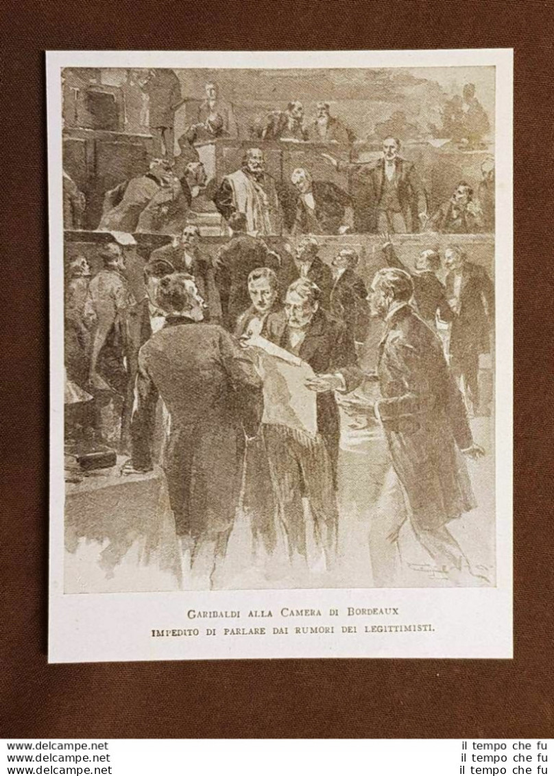 Giuseppe Garibaldi Alla Camera Di Bordeaux Impedito A Parlare Stampa Del 900 - Sonstige & Ohne Zuordnung