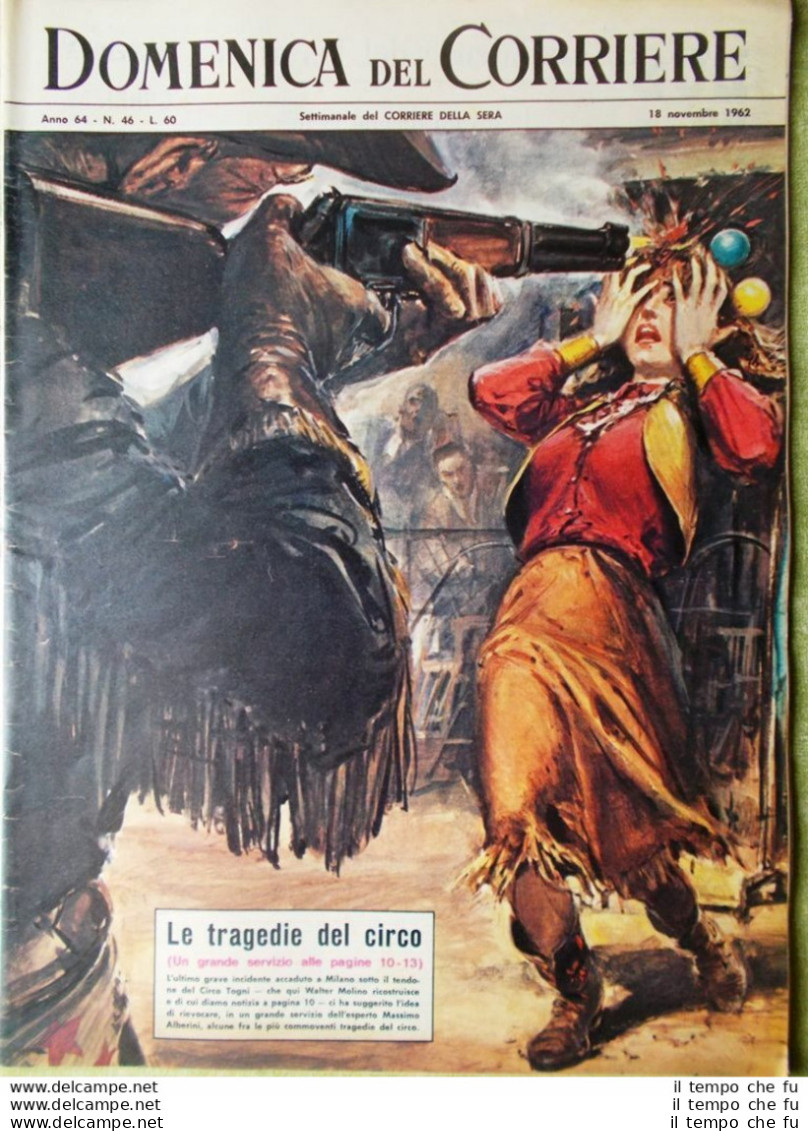 La Domenica Del Corriere 18 Novembre 1962 Fumo Cancro Circo Togni Dischi Volanti - Altri & Non Classificati