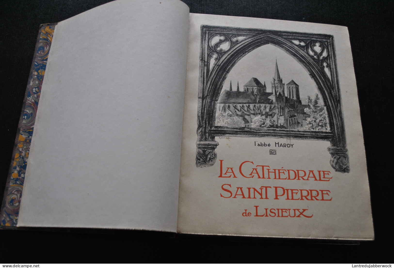 L'ABBE HARDY LA CATHEDRALE SAINT-PIERRE DE LISIEUX FRAZIER-SOYE 1917 RELIURE CUIR RARE VICAIRE ILLUSTRATION ILLUSTRATEUR - Normandie