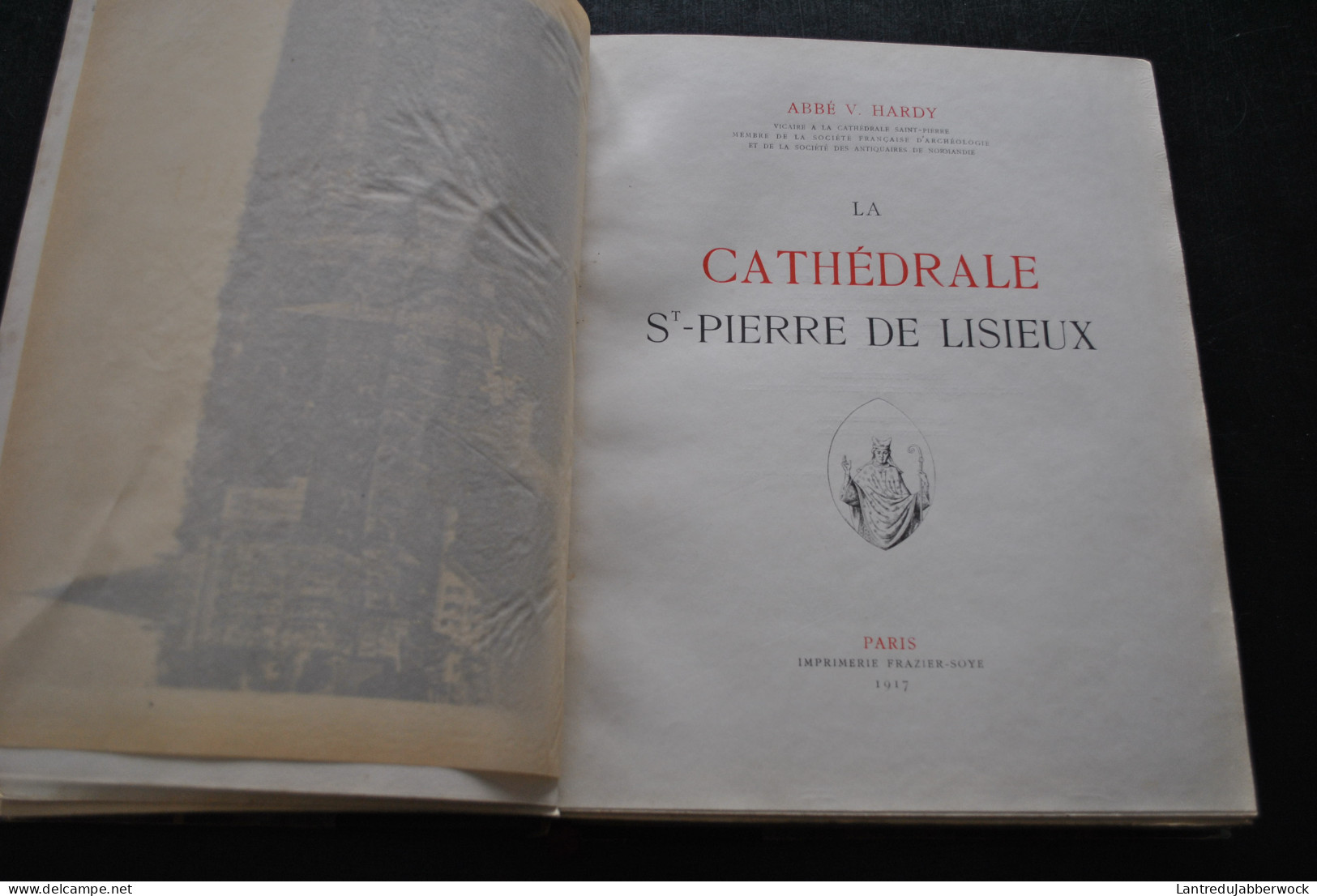 L'ABBE HARDY LA CATHEDRALE SAINT-PIERRE DE LISIEUX FRAZIER-SOYE 1917 RELIURE CUIR RARE VICAIRE ILLUSTRATION ILLUSTRATEUR