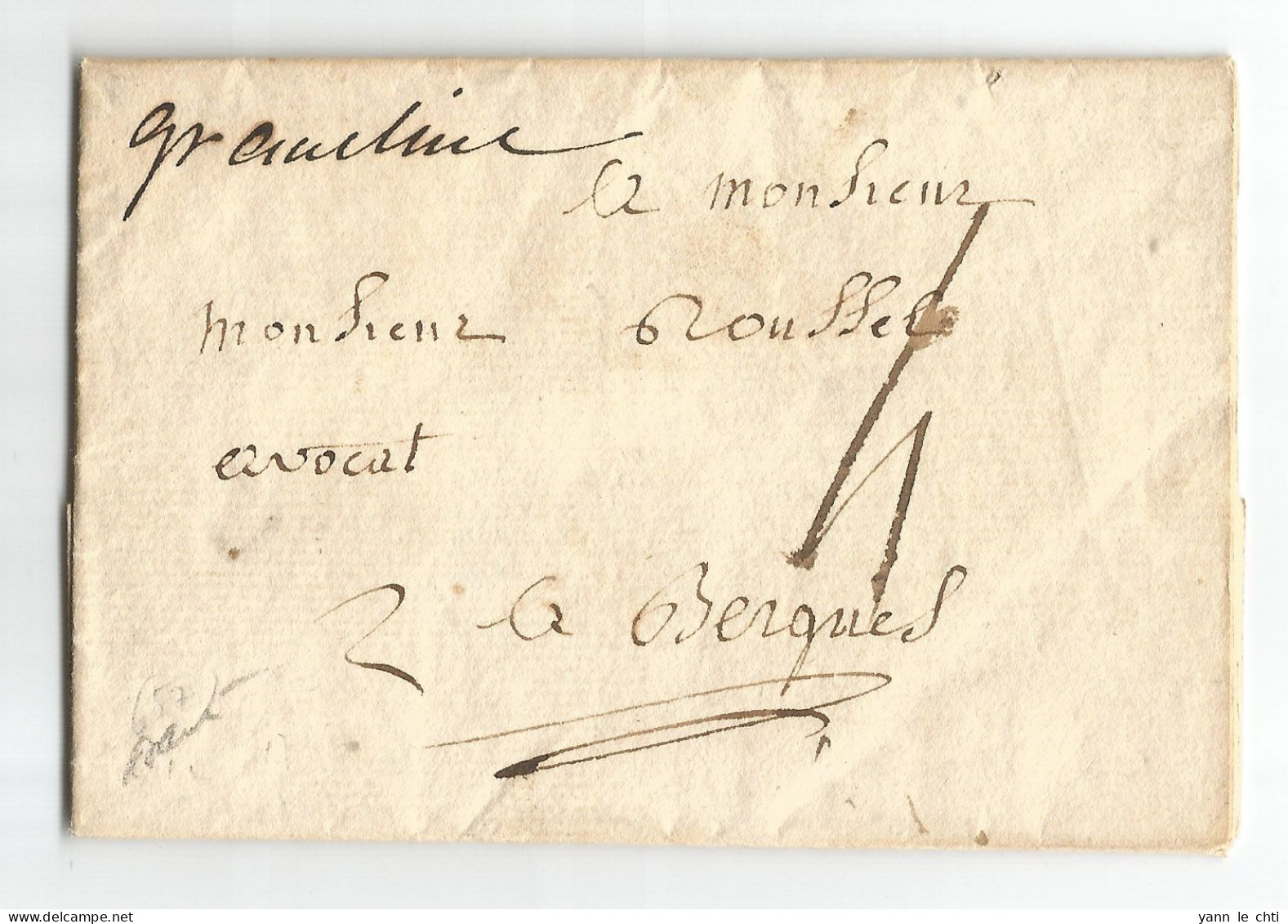 Lettre Avec Correspondance 1766 Gravelines De M.Depape Bourbourg à M. Roussel Avocat Bergues Nord 59 - 1701-1800: Précurseurs XVIII