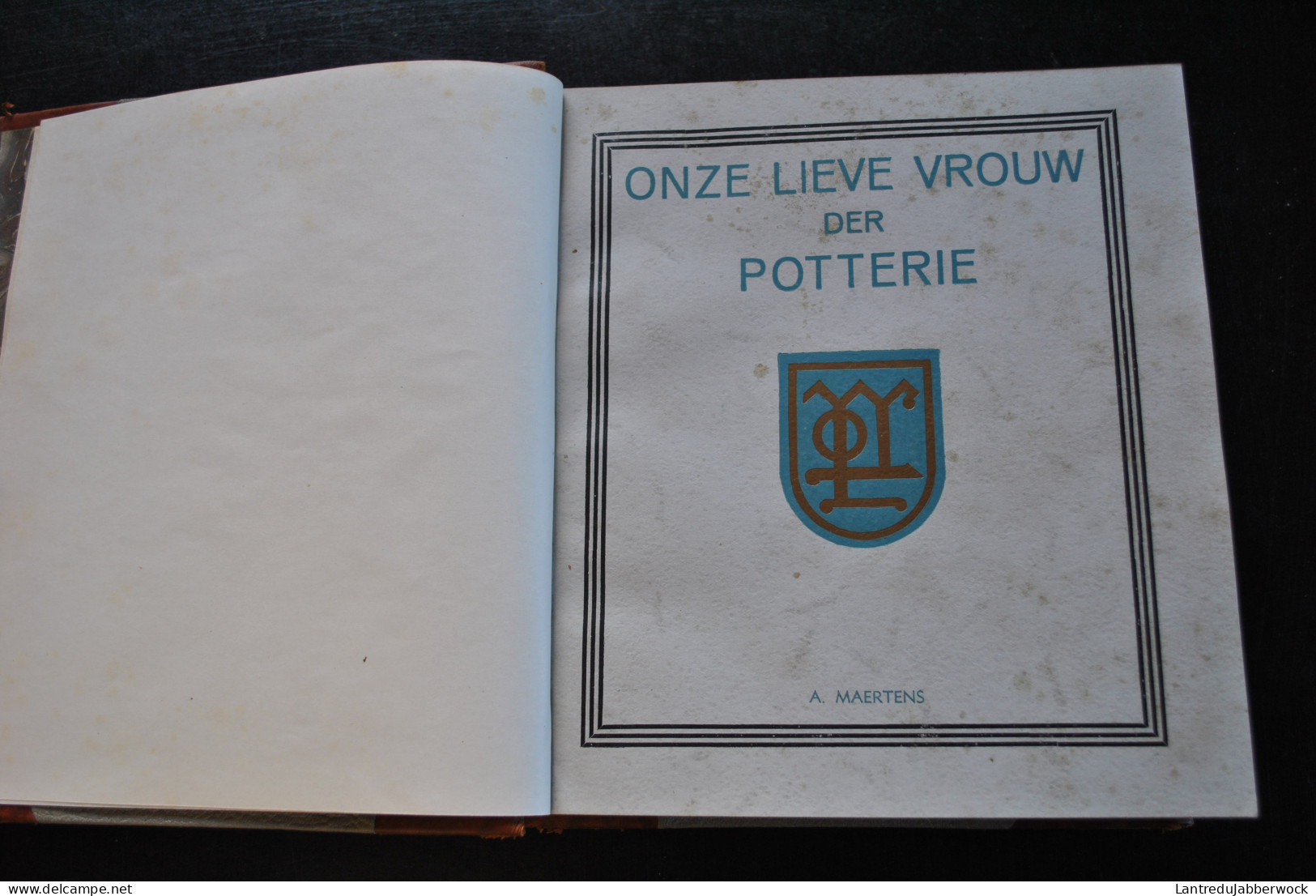 MAERTENS Onze Lieve Vrouw Der Potterie 1937 Vrauwe Van Potterye Het Oudste Mirakuleus Beeldt Te Brugge Pater Taisne - History