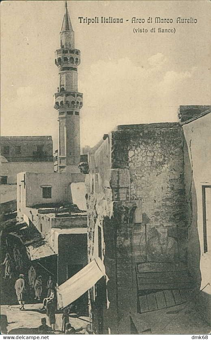 LIBYA / LIBIA - TRIPOLI - ARCO DI MARCO AURELIO - VISTO DI FIANCO - EDIZ. ALTEROCCA - 1910s (12471) - Libye