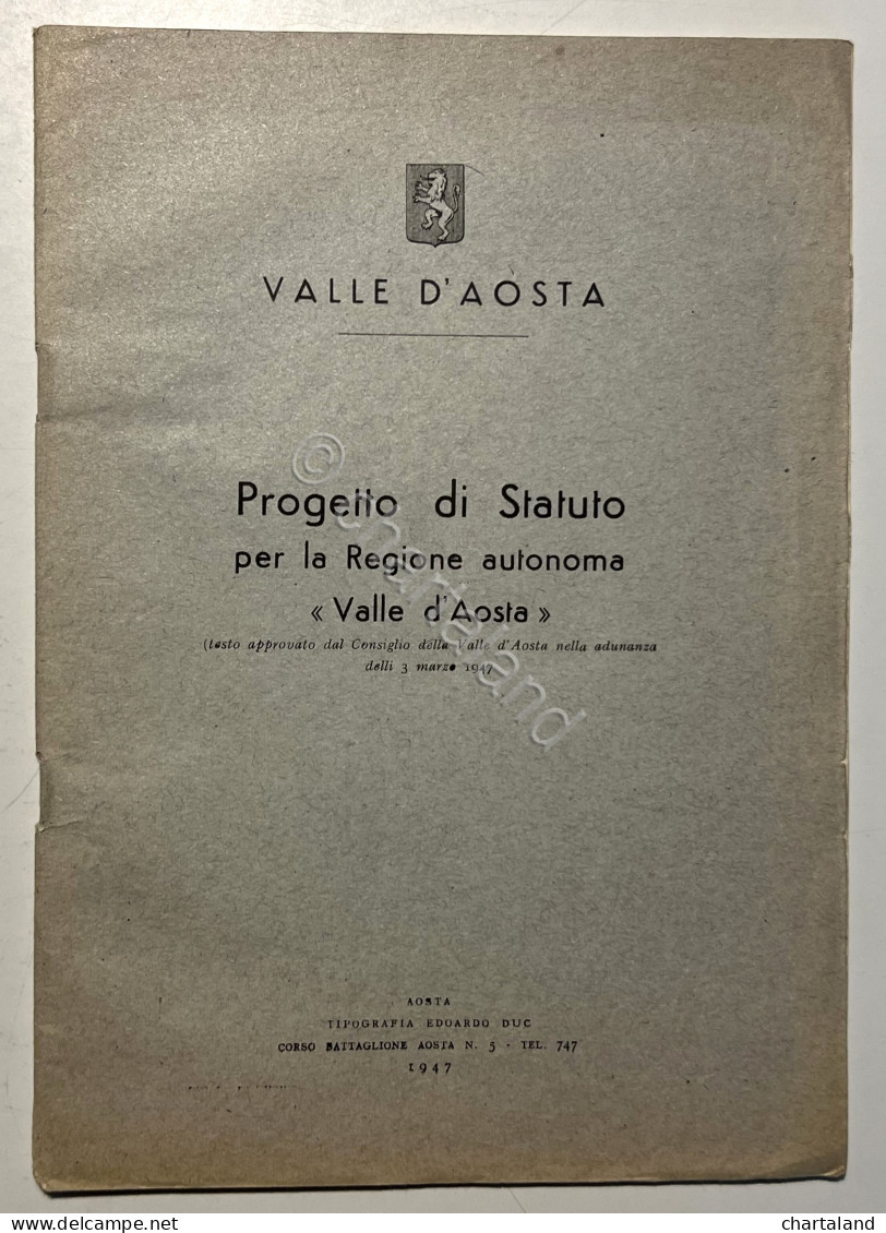 Progetto Di Statuto Per La Regione Autonoma Valle D'Aosta - Ed. 1947 - Autres & Non Classés