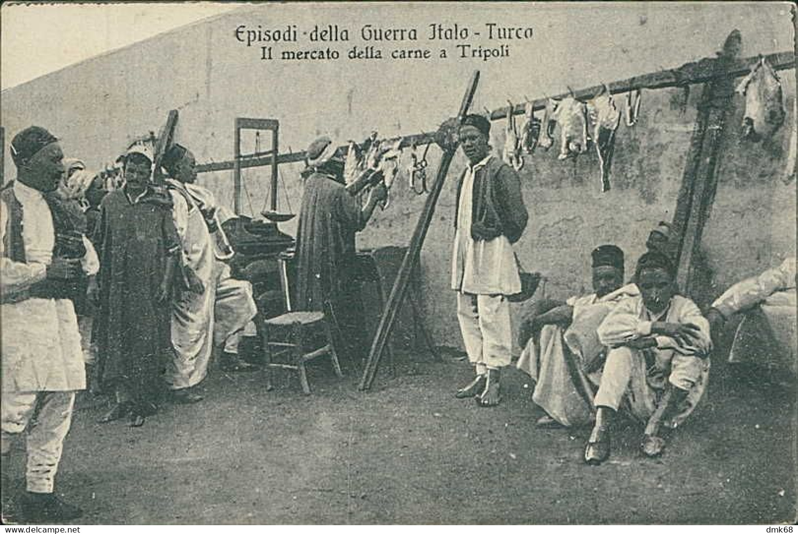 LIBYA / LIBIA - TRIPOLI - EPISODI DELLA GUERRA ITALO / TURCA - MERCATO DELLA CARNE / MEAT MARKET . 1910s (12478) - Libyen