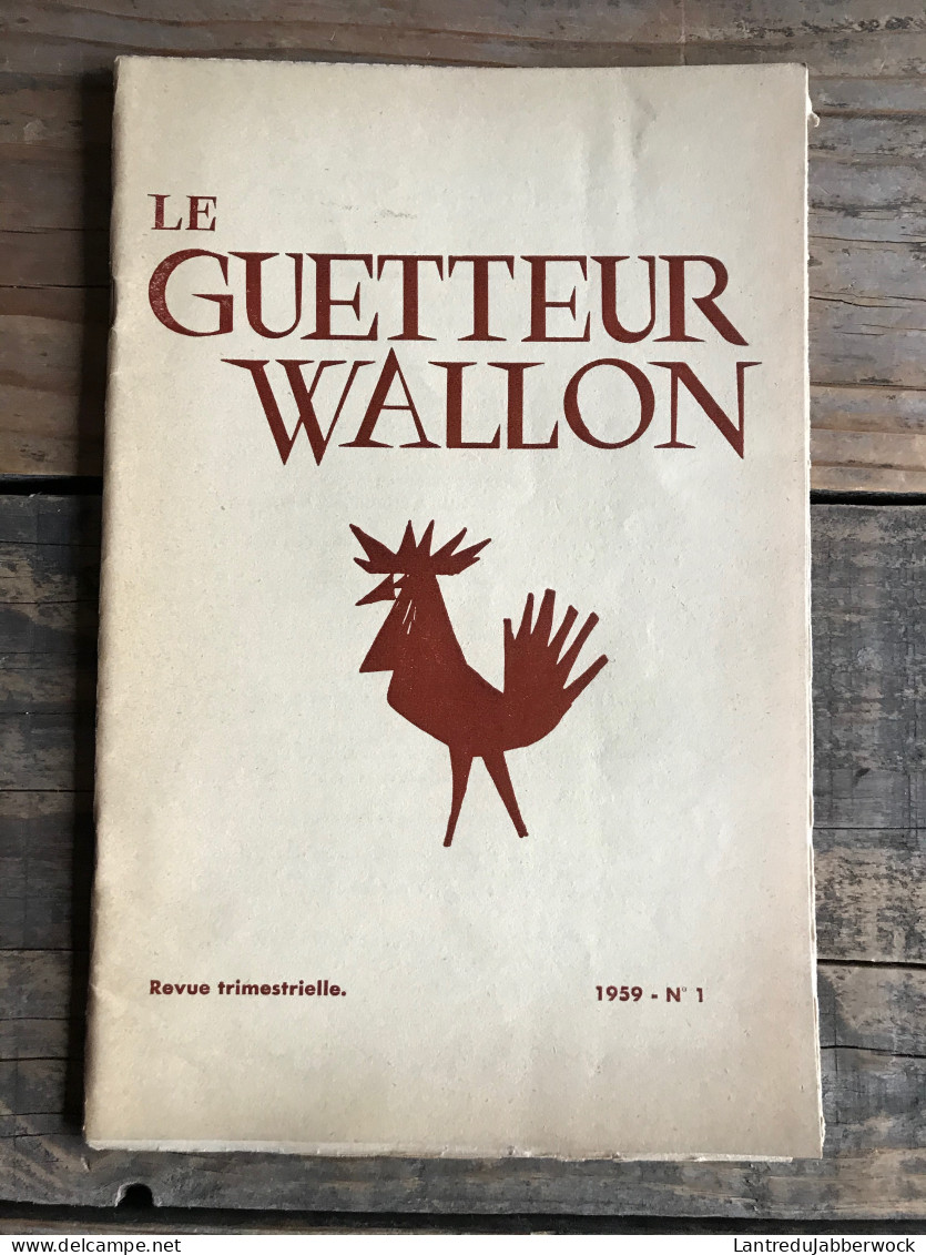 LE GUETTEUR WALLON 1 1959 Régionalisme Namur Et La France Par Félix Rousseau Sambre Et Meuse - Belgique