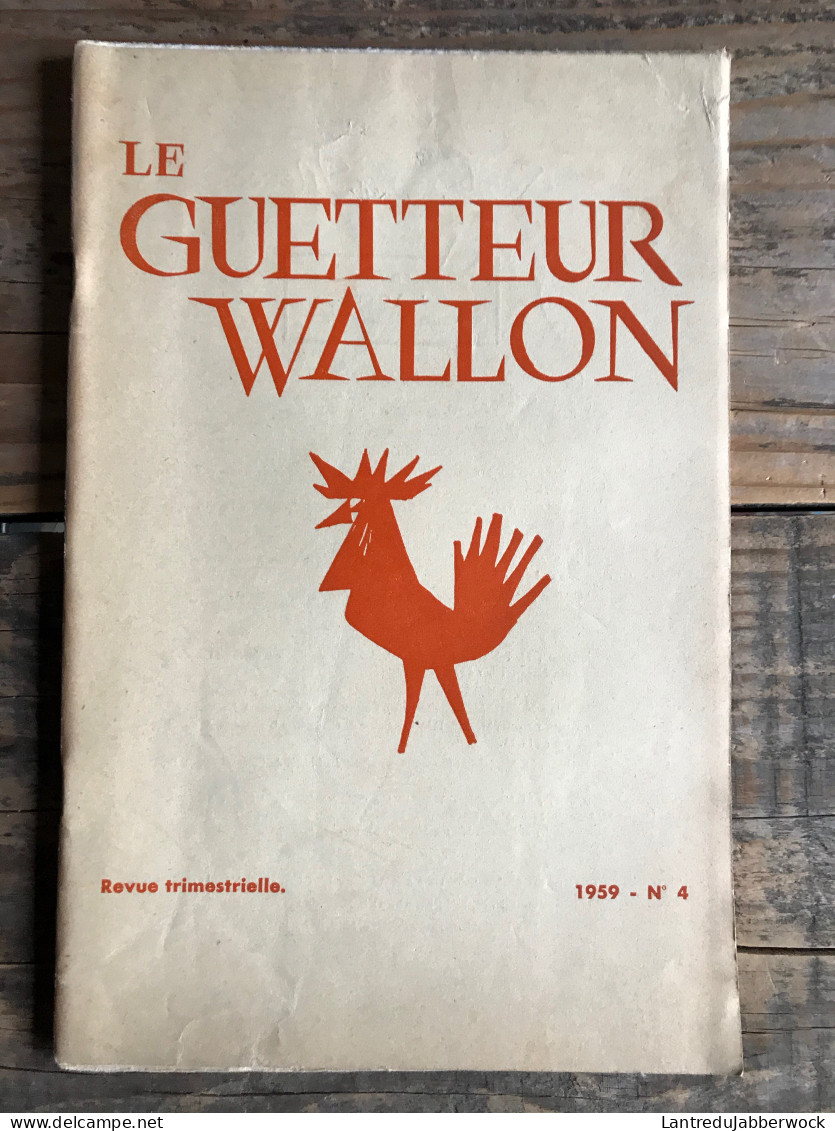 LE GUETTEUR WALLON 4 1959 Régionalisme Abbaye D'Argenton Saint Gérard De Brogne Vitrail Dinant Suzanne Baquet Namur - Belgique