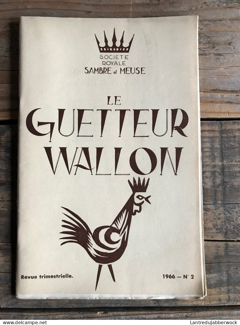 LE GUETTEUR WALLON 2 1966 Régionalisme Chanson Plaisante En Entre-Sambre Et Meuse J P B BUCHEZ - Belgique