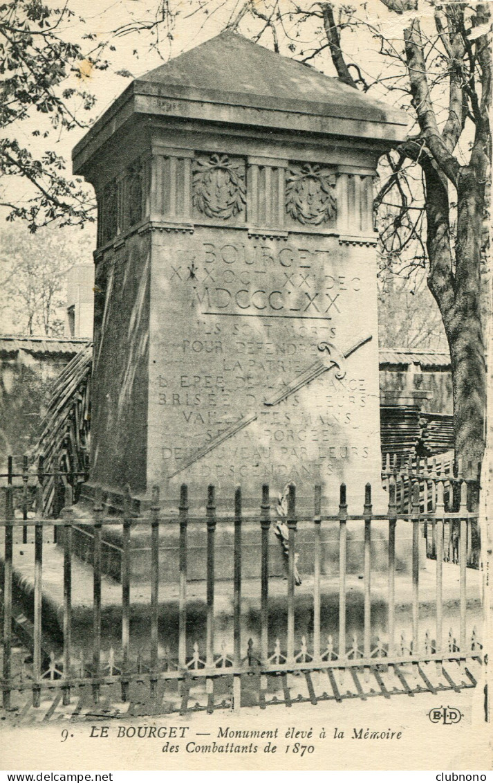 CPA -  LE BOURGET - MONUMENT A LA MEMOIRE DES COMBATTANTS DE 1870 (IMPECCABLE) - Le Bourget