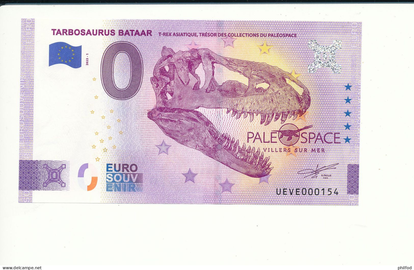 Billet Touristique 0 Euro - TARBOSAURUS BATAAR T-REX ASIATIQUE, TRESOR DES COLLECTIONS DU PALEO - UEVE - 2023-1 - N° 154 - Autres & Non Classés