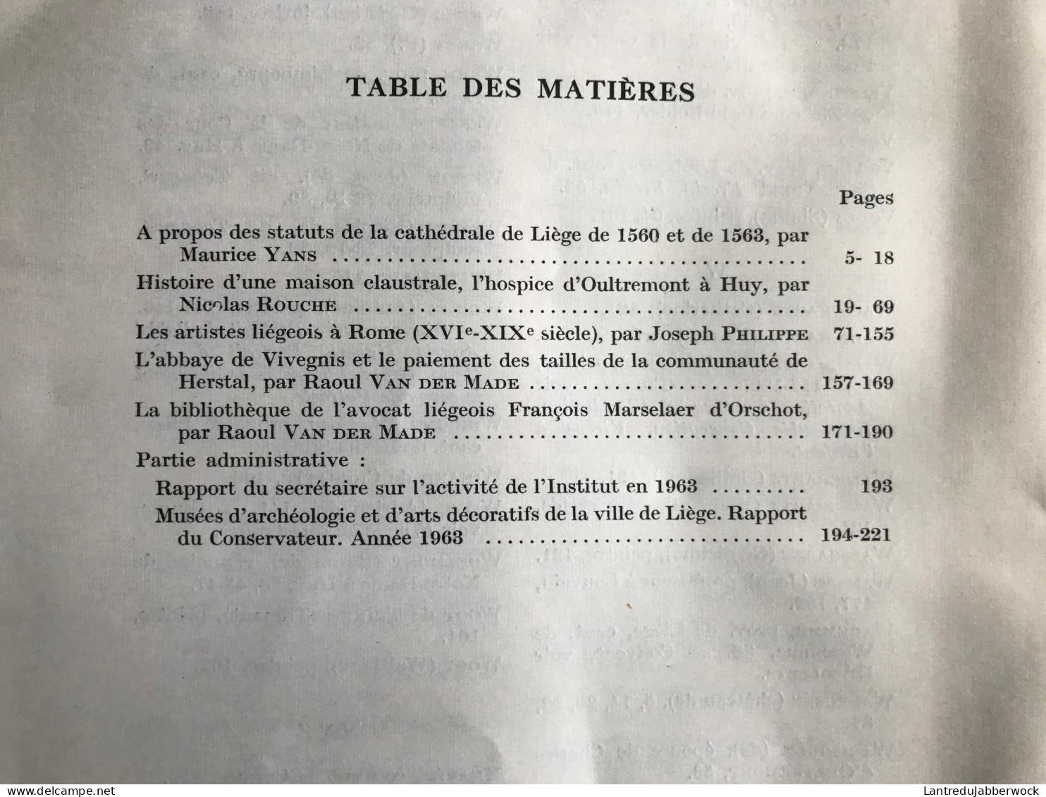 BULLETIN DE L'INSTITUT ARCHEOLOGIQUE LIEGEOIS 1964 Hospice Oultremont Huy Abbaye VIVEGNIS Artistes à Rome 16è 19è Liège - Belgique