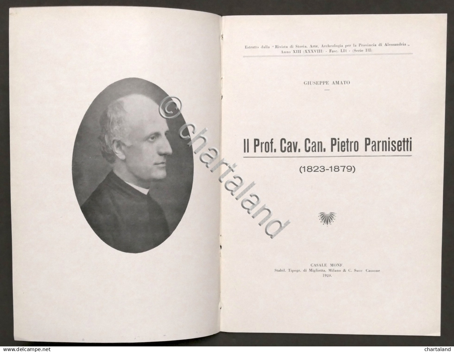 G. Amato - Il Prof. Cav. Can. Pietro Parnisetti  (1823-1879) - Ed. 1929 - Autres & Non Classés