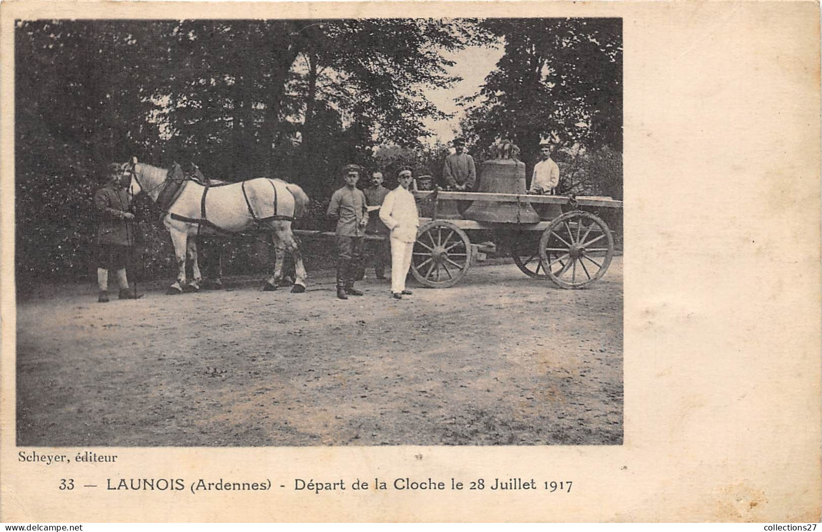 08-LAUNOIS- DEPART DE LA CLOCHE LE 28 JUILLET 1917 - Other & Unclassified