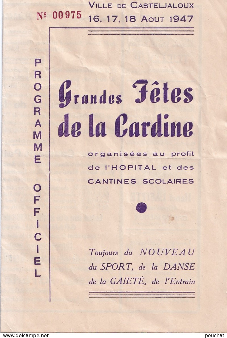 VILLE DE CASTELJALOUX - GRANDES FETES DE LA CARDINE - 18 AOUT 1947 - HOPITAL - CANTINES - SCOLAIRES - ENCARTS PUB  - Programmes