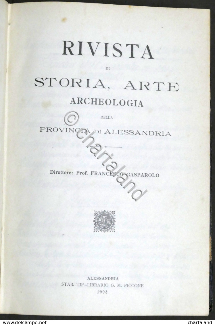 Rivista Di Storia Arte Archeologia Prov. Di Alessandria Anno XII Completo 1903 - Sonstige & Ohne Zuordnung