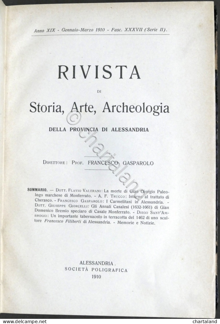 Rivista Di Storia Arte Archeologia Prov. Di Alessandria Anno XIX Completo 1910 - Autres & Non Classés