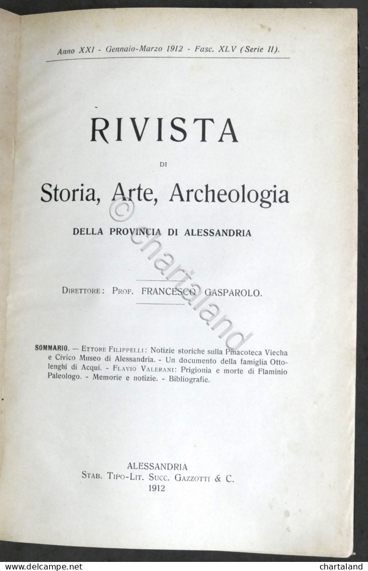 Rivista Di Storia Arte Archeologia Prov. Di Alessandria Anno XXI Completo 1912 - Other & Unclassified