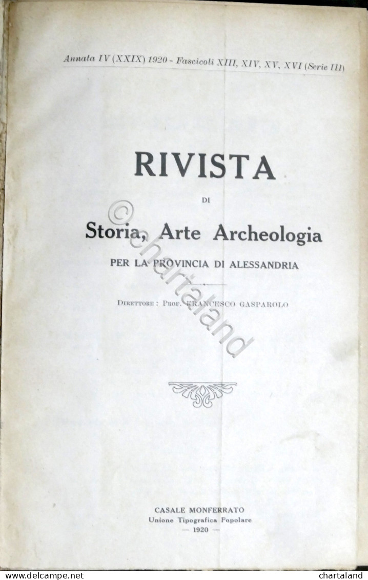 Rivista Di Storia Arte Archeologia Prov. Di Alessandria Anno XXIX Completo 1920 - Autres & Non Classés