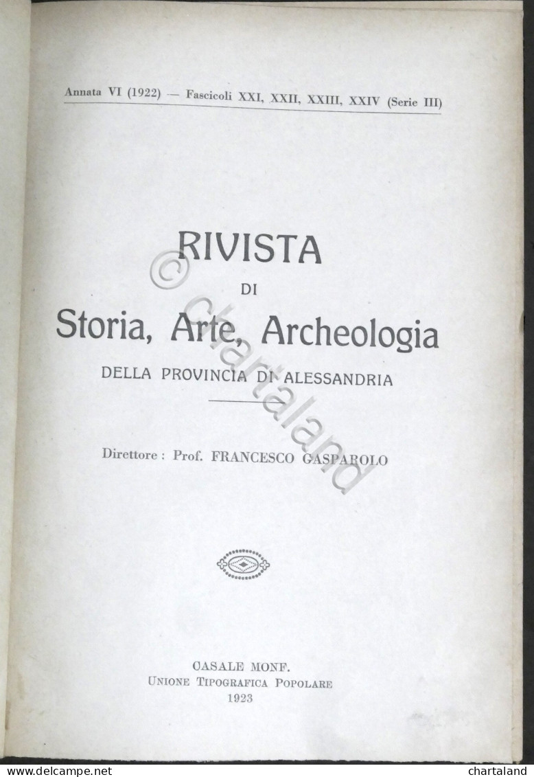 Rivista Di Storia Arte Archeologia Prov. Di Alessandria Anno XXXI Completo 1922 - Other & Unclassified