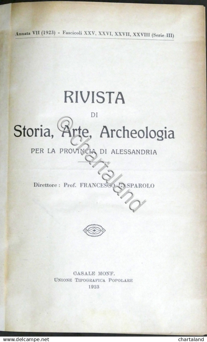 Rivista Di Storia Arte Archeologia Prov. Di Alessandria Anno XXXII Completo 1923 - Autres & Non Classés