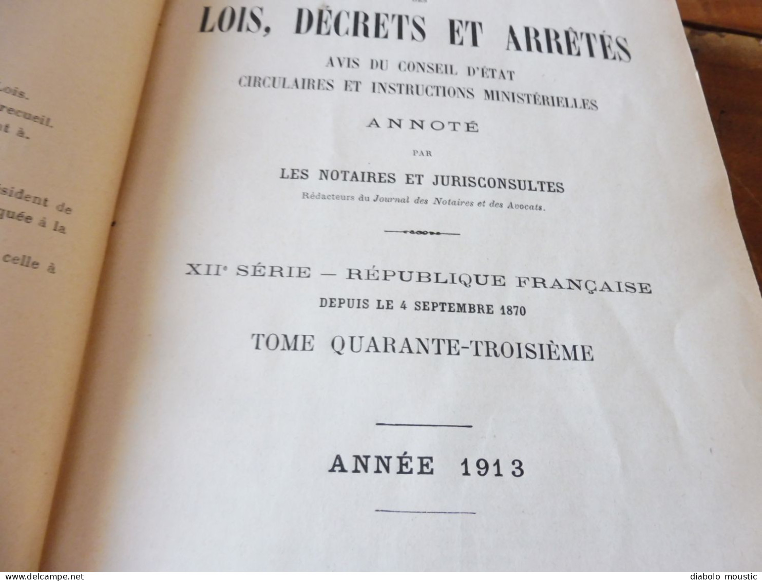 1913  RECUEIL Des LOIS : Sericiculture, Dynamites , Fabrication Du Beurre De Cacao,  Etc ; Etc - Decreti & Leggi