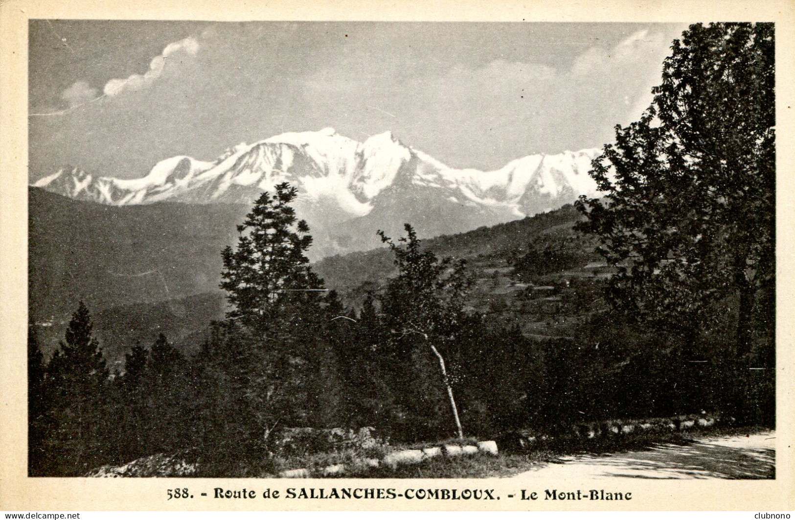 CPA -  ROUTE DE SALANCHES-COMBLOUX - LE MONT-BLANC (IMPECCABLE) - Sallanches