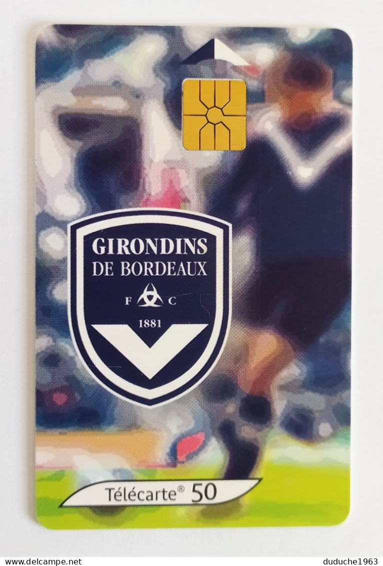 Télécarte France - Football. Girondins De Bordeaux - Ohne Zuordnung