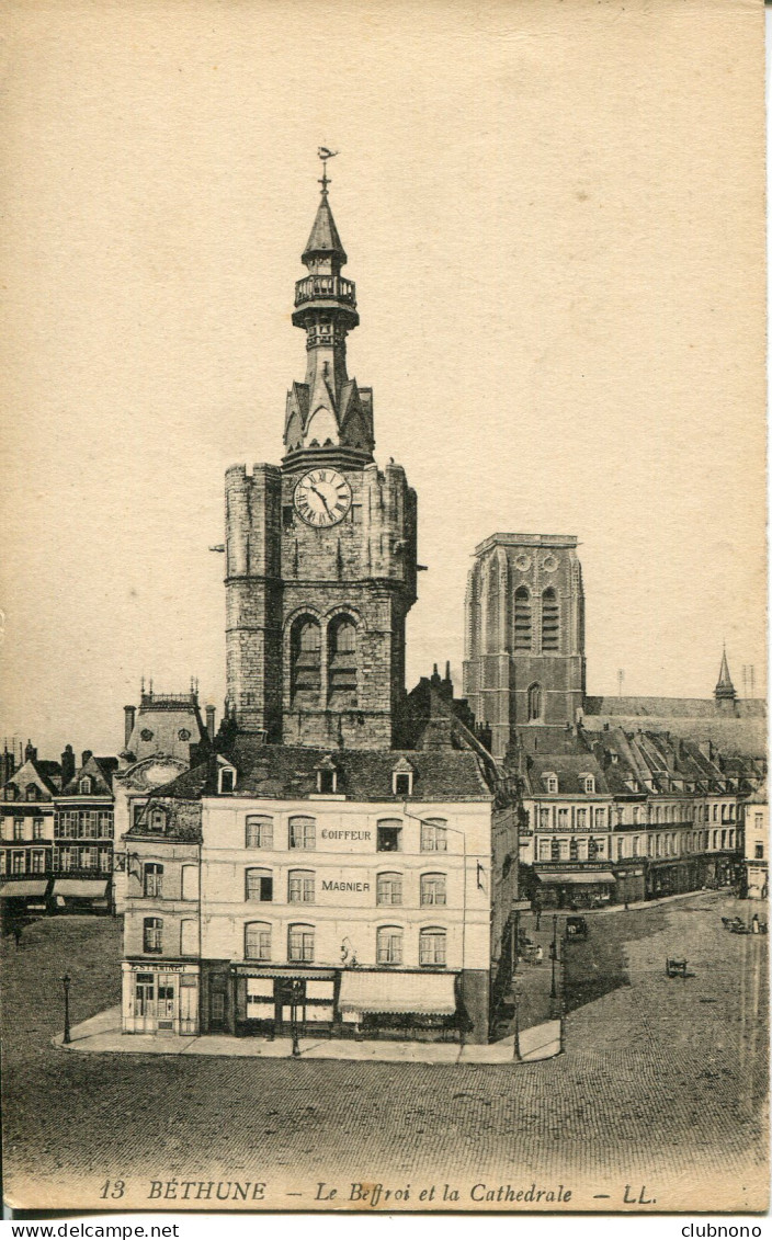 CPA - BETHUNE - LE BEFFROI  ET LA CATHEDRALE - Bethune