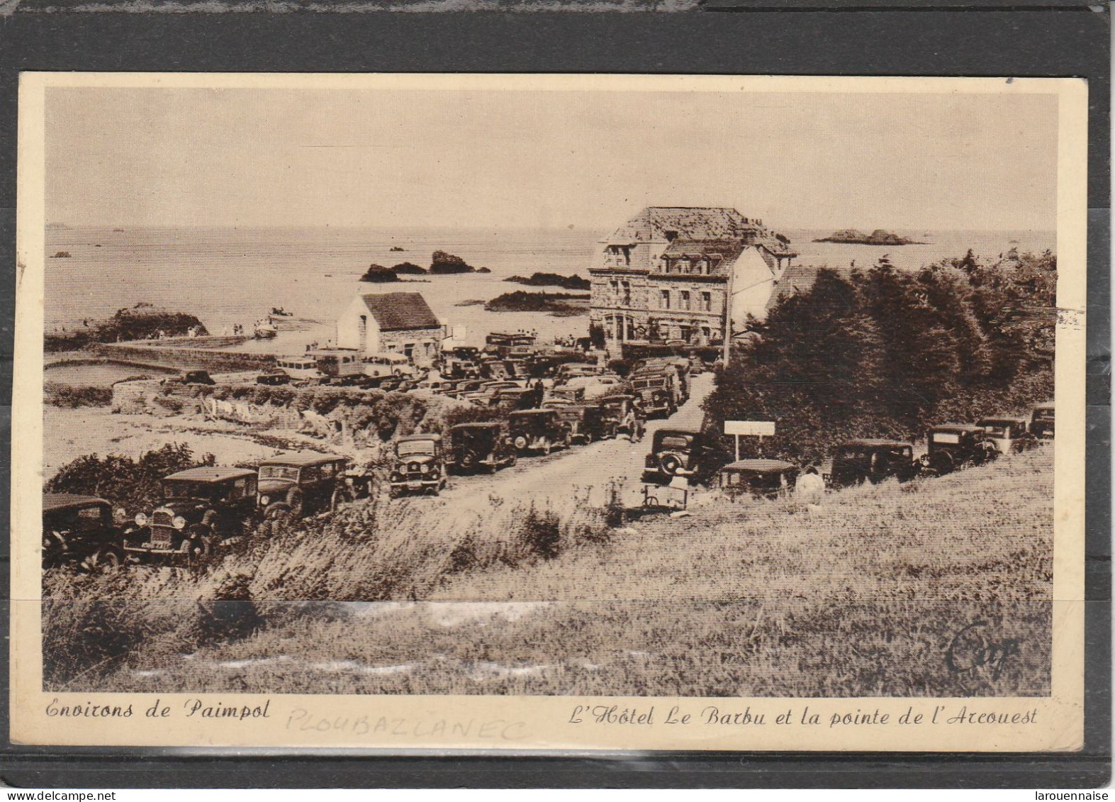 22 - PLOUBAZLANEC - L'Hôtel Le Barbu Et La Pointe De L' Arcouest - Ploubazlanec