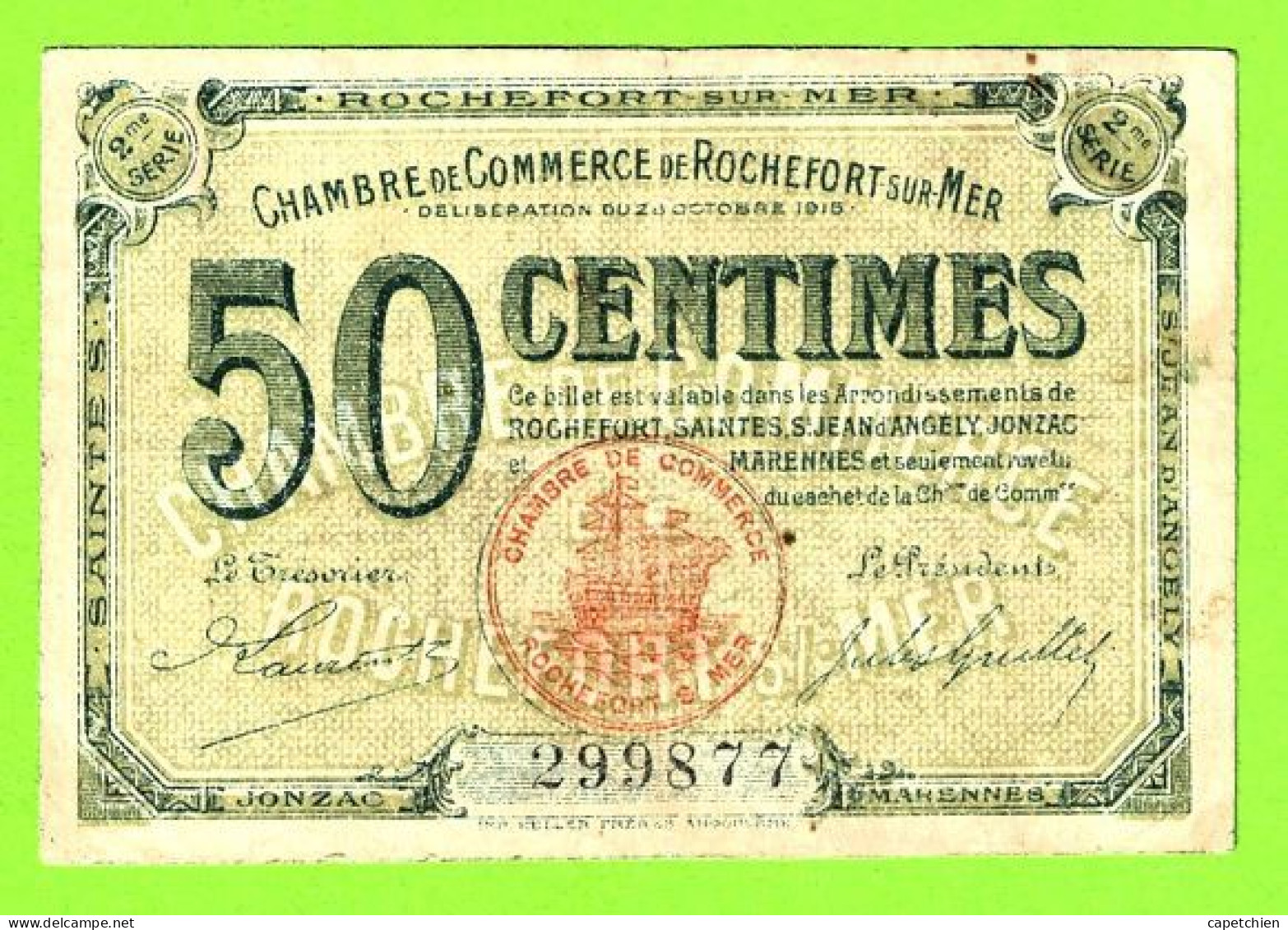 FRANCE/ CHAMBRE De COMMERCE De ROCHEFORT Sur MER/  50 CENT./ 20 OCTOBRE 1915 / 299877 / 2 Eme SERIE - Chambre De Commerce