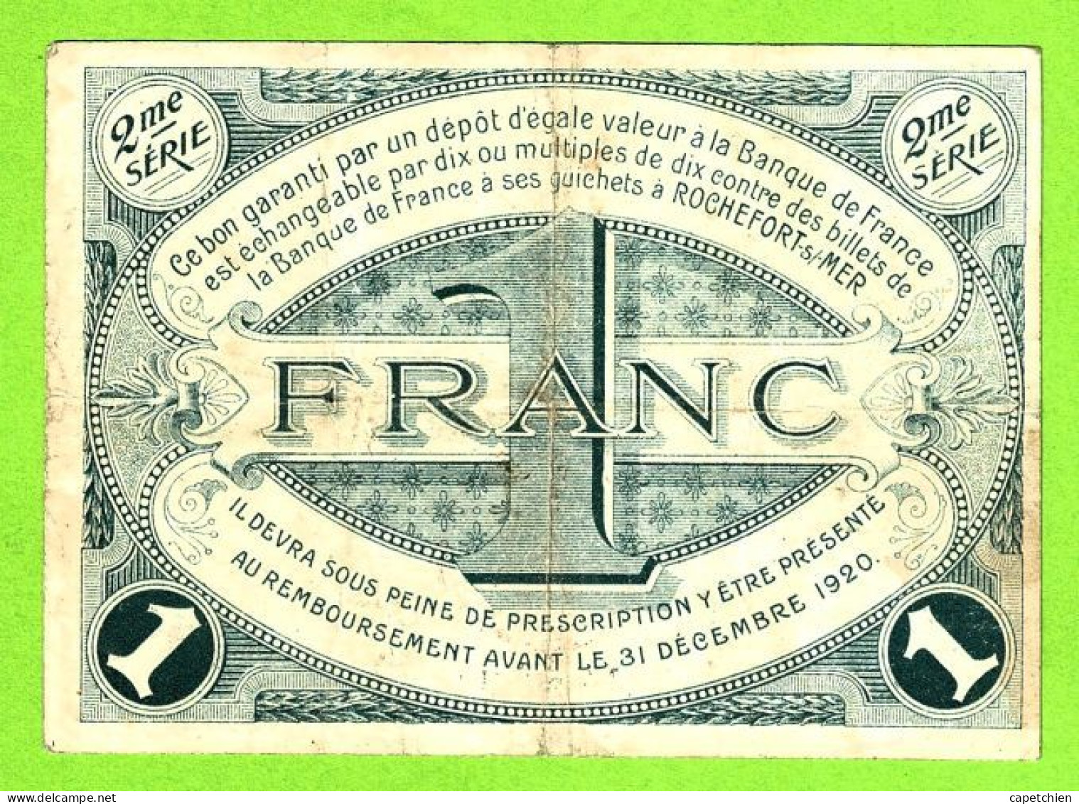 FRANCE/ CHAMBRE De COMMERCE De ROCHEFORT Sur MER/ 1 FRANC / 28 OCTOBRE 1915 / 299877 / 2 Eme SERIE - Cámara De Comercio