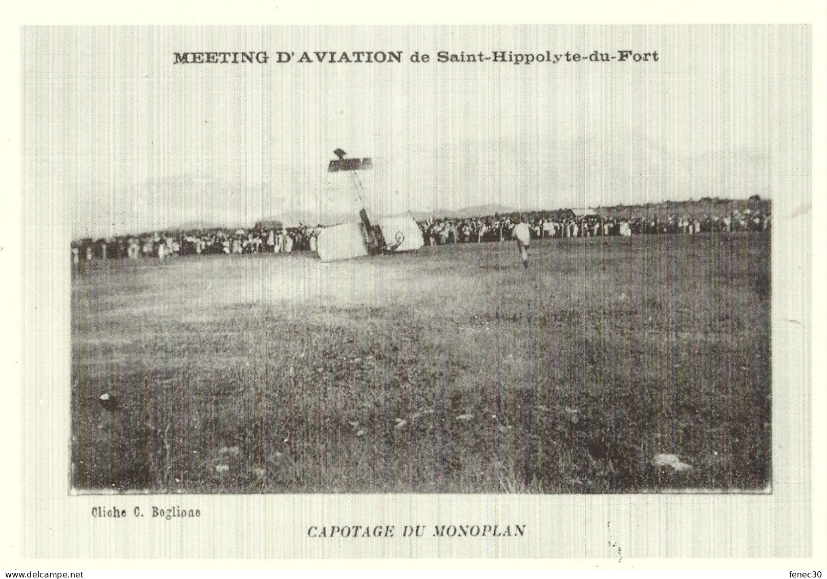 Meeting D'aviation St Hippolyte Du Fort Capotage Du Monoplan Carte Moderne 1° Centenaire Fêtes De L'Aviation Cigaloise - Demonstraties