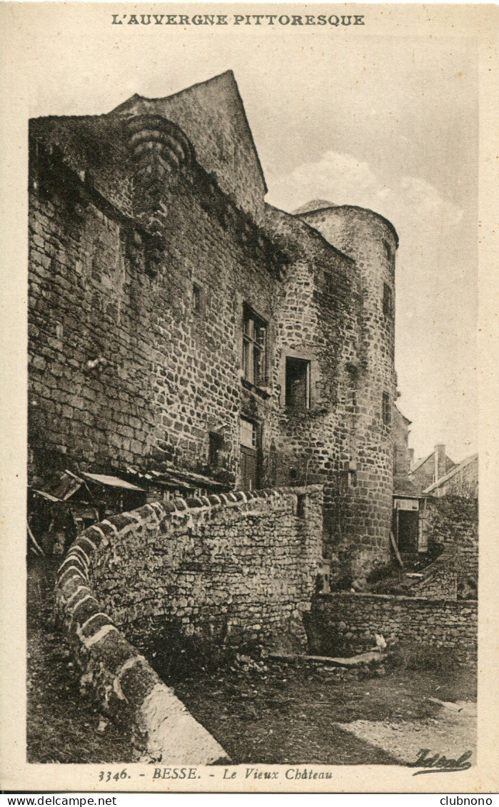 CPA -  BESSE - LE VIEUX CHATEAU (IMPECCABLE) - Besse Et Saint Anastaise