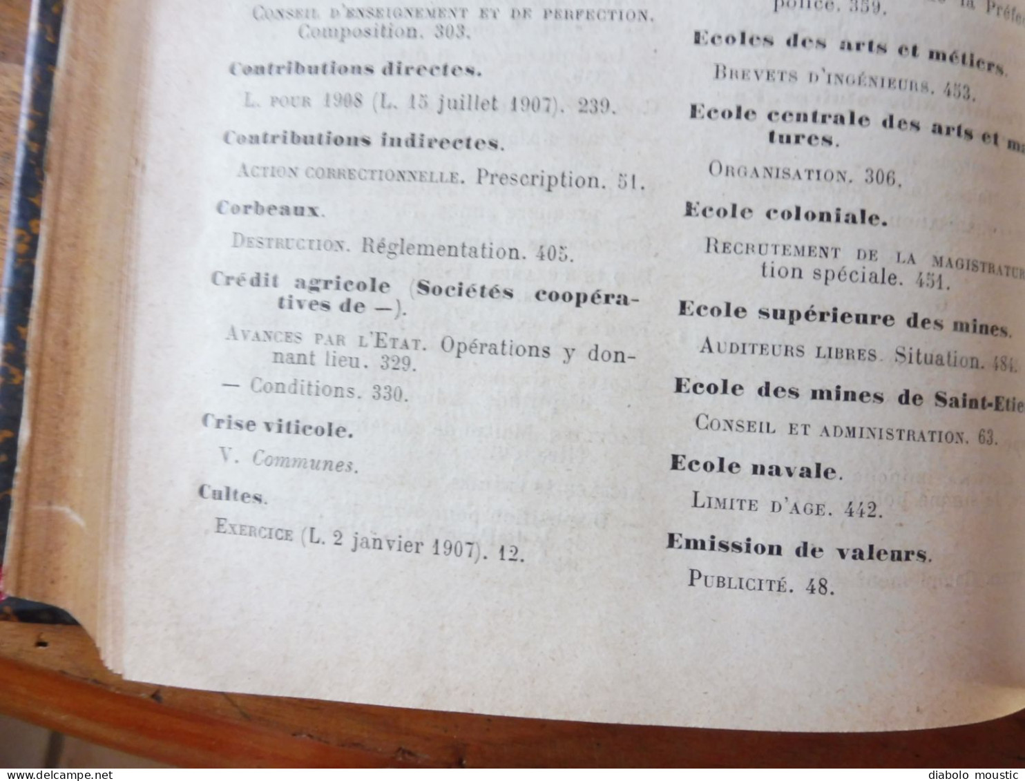 1907  RECUEIL des LOIS : Absinthes, Vers à soie, Séparation des églises et de l'Etat, destruction corbeaux; ; Etc ; Etc