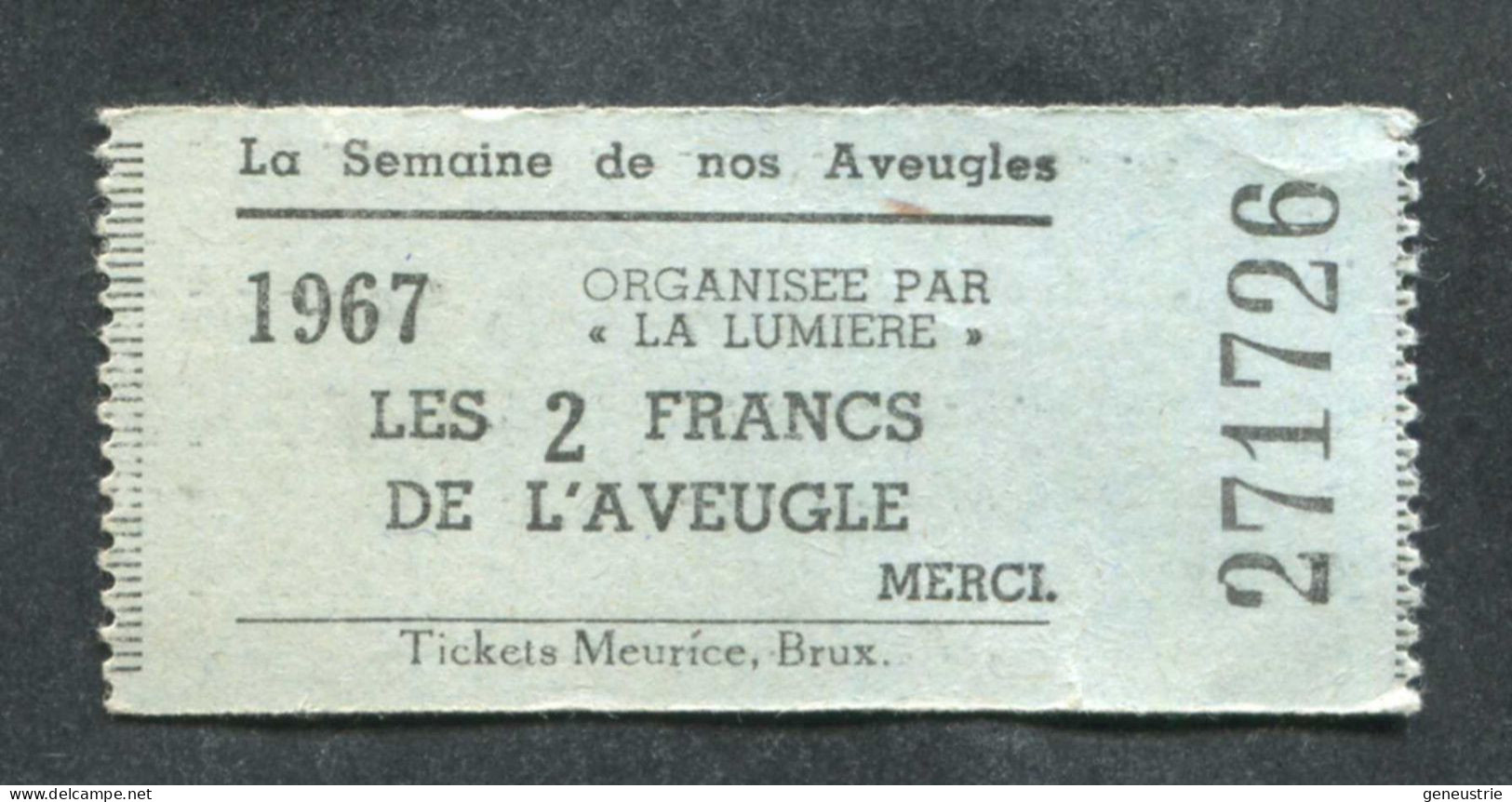 Jeton-carton De Nécessité "Les 2 Francs De L'Aveugle - 1967 - Tickets Meurice à Bruxelles" - Monedas / De Necesidad