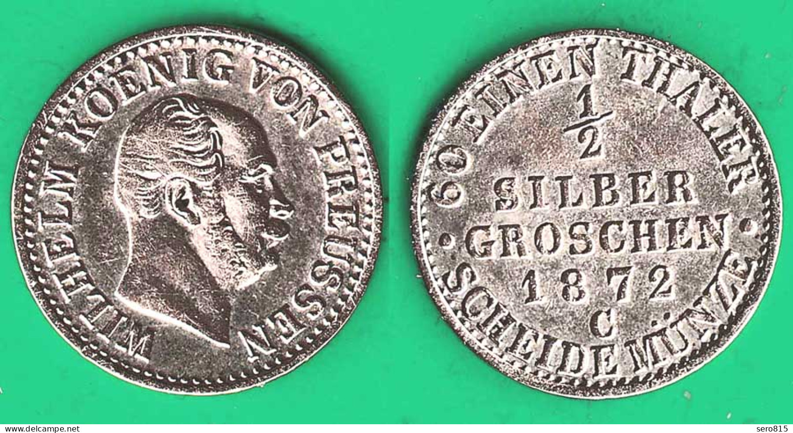 Brandenburg-Preussen 1/2 Silbergroschen 1872 C Wilhelm I. 1861-1888.   (32537 - Piccole Monete & Altre Suddivisioni