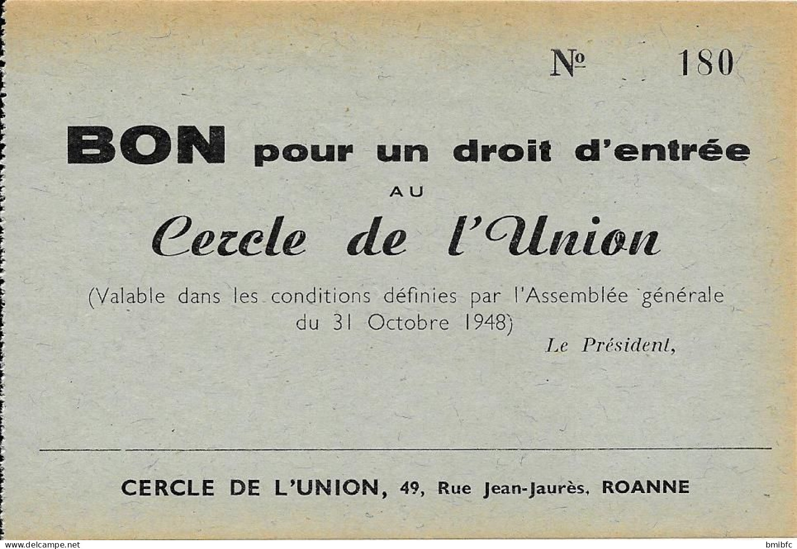 Lot De 5 BONS Pour Un Droit D'entrée Au Cercle De L'Union 49, Rue Jean-Jaurès ROANNE Tous Numérotés - Inverno1992: Albertville