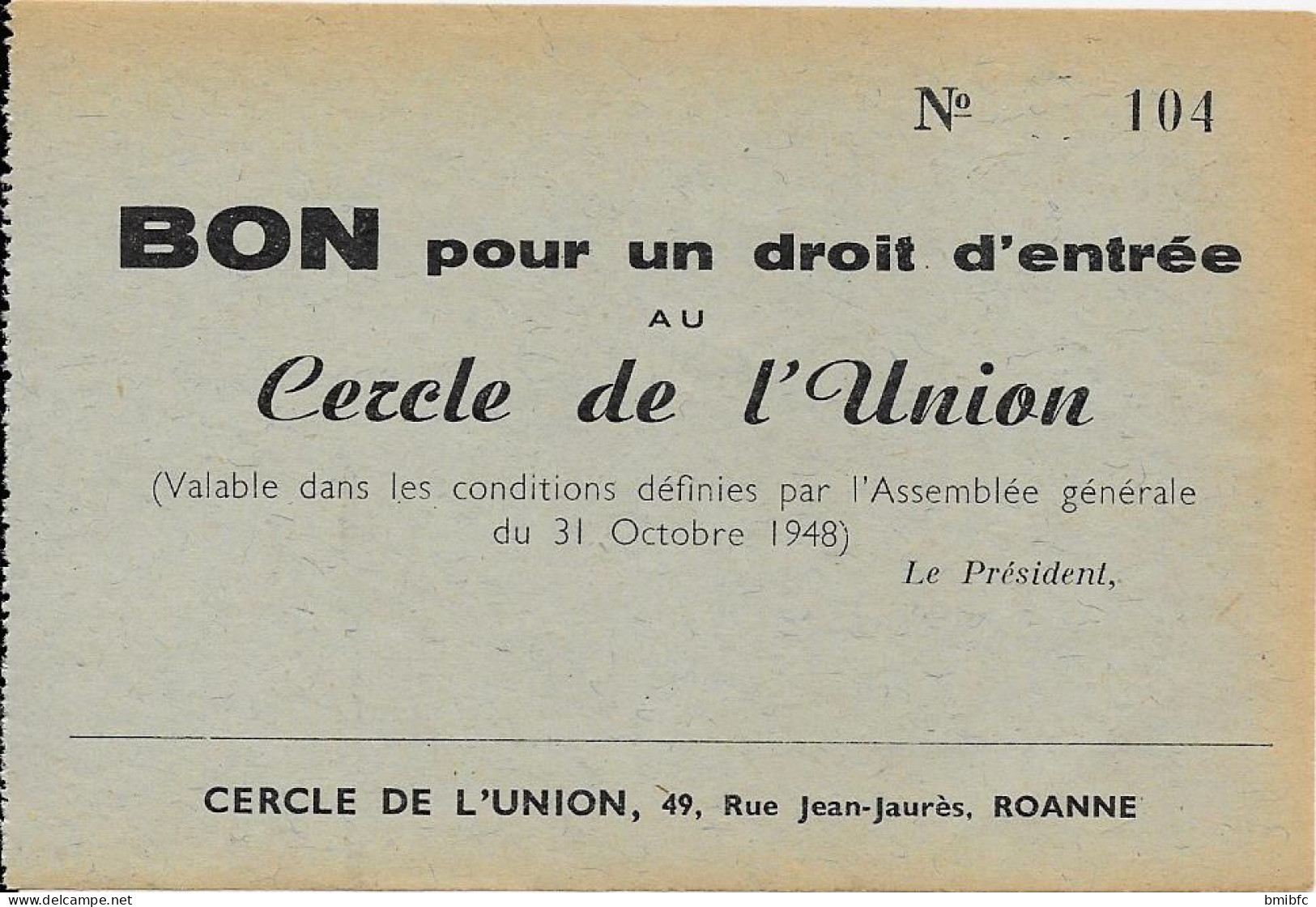 Lot De 5 BONS Pour Un Droit D'entrée Au Cercle De L'Union 49, Rue Jean-Jaurès ROANNE Tous Numérotés - Inverno1992: Albertville